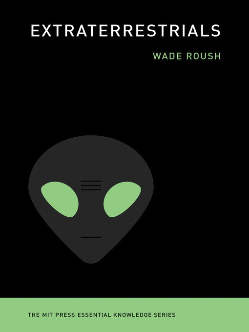 Title details for Extraterrestrials by Wade Roush - Available